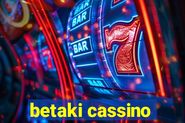 betaki cassino